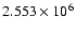 $2.553\times 10^6$
