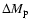 $\Delta M_{\rm p}$