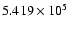 $5.419\times 10^5$