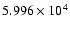 $5.996\times 10^4$