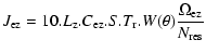 $\displaystyle %
J_{\rm ez}= 10.L_{\rm z}.C_{\rm ez}.S.T_{\rm r}.W(\theta)\frac{\Omega_{\rm ez}}{N_{\rm res}}$
