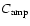 $C_{\rm amp}$