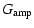 $\displaystyle %
G_{\rm amp}$