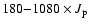 $180{-}1080 \times J_{\rm p}$