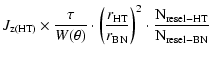 $\displaystyle J_{\rm z(HT)} \times \frac{\tau}{W(\theta)}\cdot \left( \frac {r_{\rm HT}} {r_{\rm BN}}\right)^2\cdot\frac {\rm N_{resel-HT}} {\rm N_{resel-BN}}$