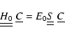 \begin{displaymath}
\underline{\underline {H_0}} \hspace{0.1cm}\underline C
= E_0 \underline{\underline S}\hspace{0.1cm}\underline C
\end{displaymath}
