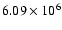 $6.09\times 10^6$