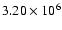 $3.20
\times 10^6$
