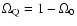 $\Omega_{\rm Q}=1-\Omega_0$