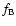 $f_{\rm B}$