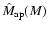 $\hat{M}_{\rm ap}(M)$