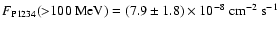 $F_{\rm P1234}({>}100~{\rm MeV})=(7.9 \pm 1.8) \times 10^{-8}~{\rm cm}^{-2} ~{\rm s}^{-1}$