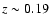 $z\sim 0.19$