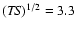$({\it TS})^{1/2} = 3.3$