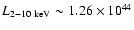 $L_{2-10~{\rm
keV}} \sim 1.26 \times 10^{44}$