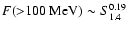 $F({>}100~{\rm MeV}) \sim S^{0.19}_{1.4}$