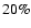 $ 20 \%$