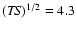 $({\it TS})^{1/2} = 4.3$