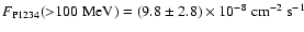 $F_{\rm P1234}({>}100 {\rm ~MeV})=(9.8 \pm 2.8)\times 10^{-8}~{\rm
cm}^{-2} ~{\rm s}^{-1}$
