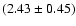 $(2.43\pm0.45)$