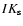 $IK_{\rm s}$