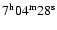 $7^{{\rm h}}04^{{\rm m}}28^{{\rm s}}$