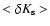 $<\delta K_{\rm s}>$
