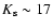 $K_{\rm s}\sim17$