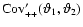 ${\rm Cov}_{++}'({\vartheta }_1,{\vartheta }_2)$
