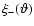 $\xi _-({\vartheta })$
