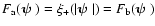 $F_{\rm a}({\textfont1=\bolditalics \hbox{$\bf\psi$ }})=\xi_+(\vert{\textfont1=\...
...\hbox{$\bf\psi$ }}\vert)=F_{\rm b}({\textfont1=\bolditalics \hbox{$\bf\psi$ }})$