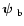 ${\textfont1=\bolditalics \hbox{$\bf\psi$ }}_{\rm b}$