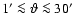 $1'\la
{\vartheta}\la 30'$