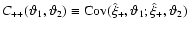 $C_{++}({\vartheta}_1,{\vartheta}_2)\equiv {\rm
Cov}(\hat\xi_+,{\vartheta}_1;\hat\xi_+,{\vartheta}_2)$