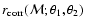$r_{\rm corr}(\mathcal M;\theta_1,\theta_2)$
