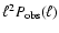 $\ell^2 P_{\rm
obs}(\ell)$