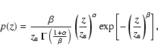\begin{displaymath}p(z)={\beta\over z_{\rm s} \ \Gamma\left({1+\alpha\over \beta...
...alpha \exp\left[-\left({z\over z_{\rm
s}}\right)^\beta\right],
\end{displaymath}