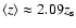 $\left\langle z \right\rangle\approx 2.09 z_{\rm s}$
