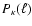 $P_\kappa(\ell)$