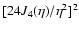 $[24 {J}_4(\eta)/\eta^2]^2$