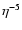$\eta^{-5}$
