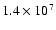 $1.4 \times 10^7$