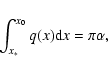 \begin{displaymath}\int_{x_{*}}^{x_{0}} q(x) {\rm d}x = \pi \alpha,
\end{displaymath}