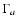 $\Gamma_{a}$