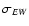 $\sigma_{EW}$
