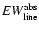 $EW^{\rm abs}_{\rm line}$