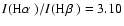 $I(\hbox{H$\alpha$ })/I(\hbox{H$\beta$ }) = 3.10$