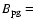 $B_{{\rm pg}}=$