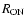 $R_{{\rm ON}}$