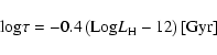 \begin{displaymath}%
{\rm log} \tau = -0.4 \left({\rm Log} L_{\rm H} - 12 \right) [{\rm Gyr}]
\end{displaymath}